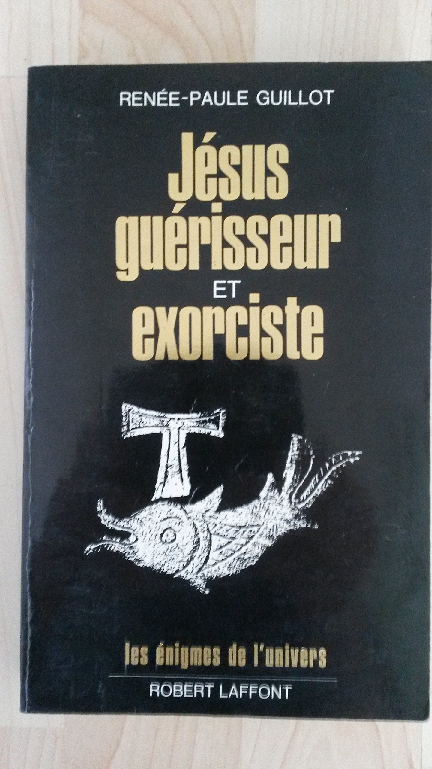 Jésus guérisseur et exorciste book