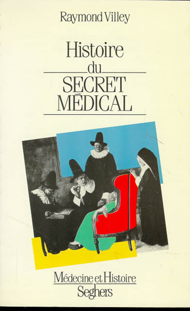 Histoire du secret medical Medicine
