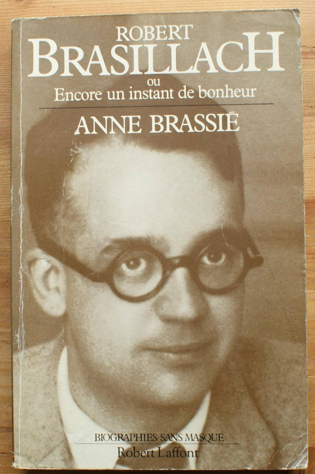 Robert Brasillach: Ou Encore un instant de bonheur Books