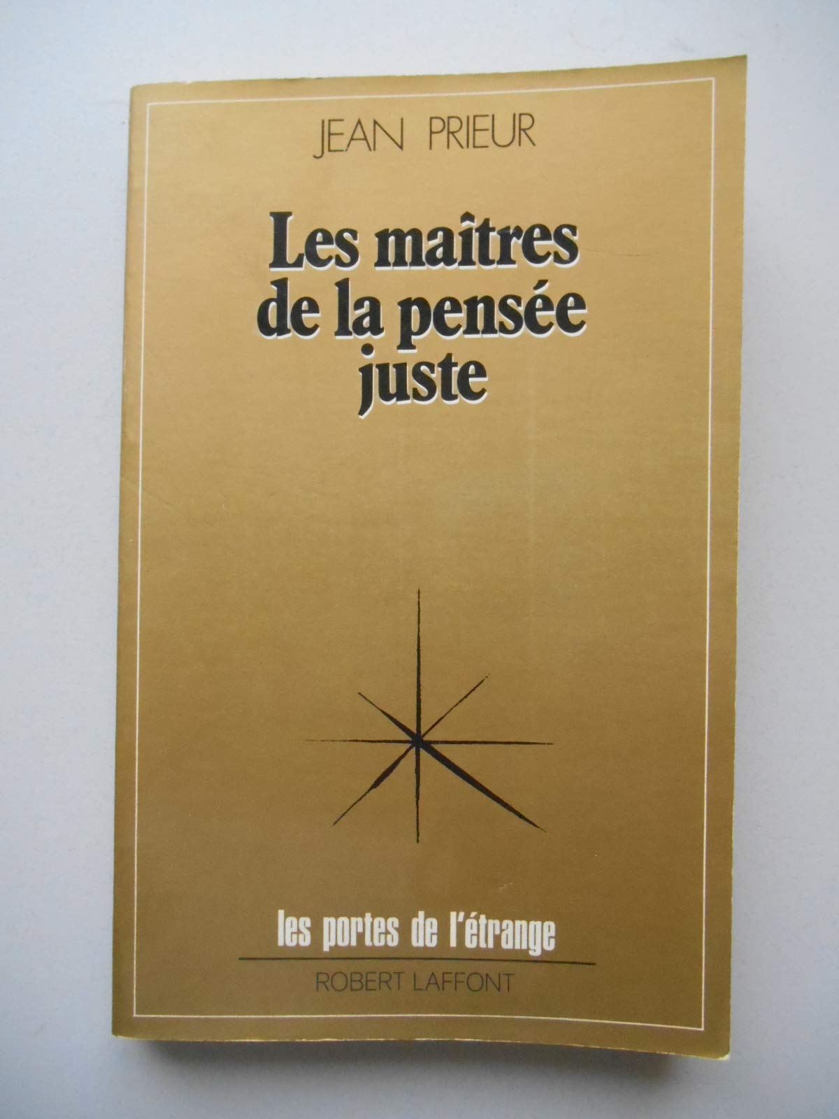 Les Maîtres de la pensée juste : sagesse planétaire Books