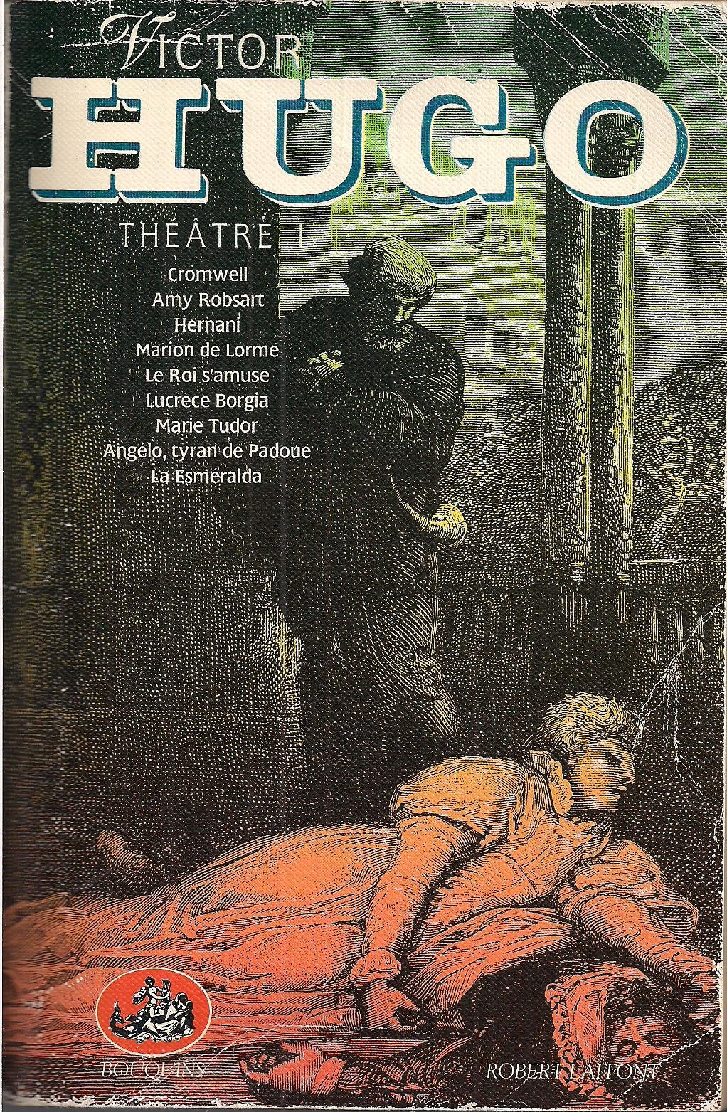 Oeuvres complètes de Victor Hugo: Théâtre I Foreign Languages ​​& Dictionaries