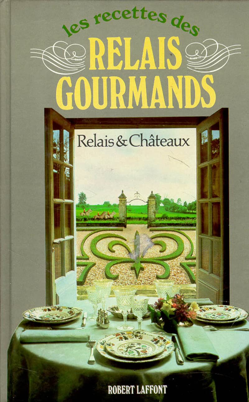 Les recettes des relais gourmands Leisure, Home & Garden