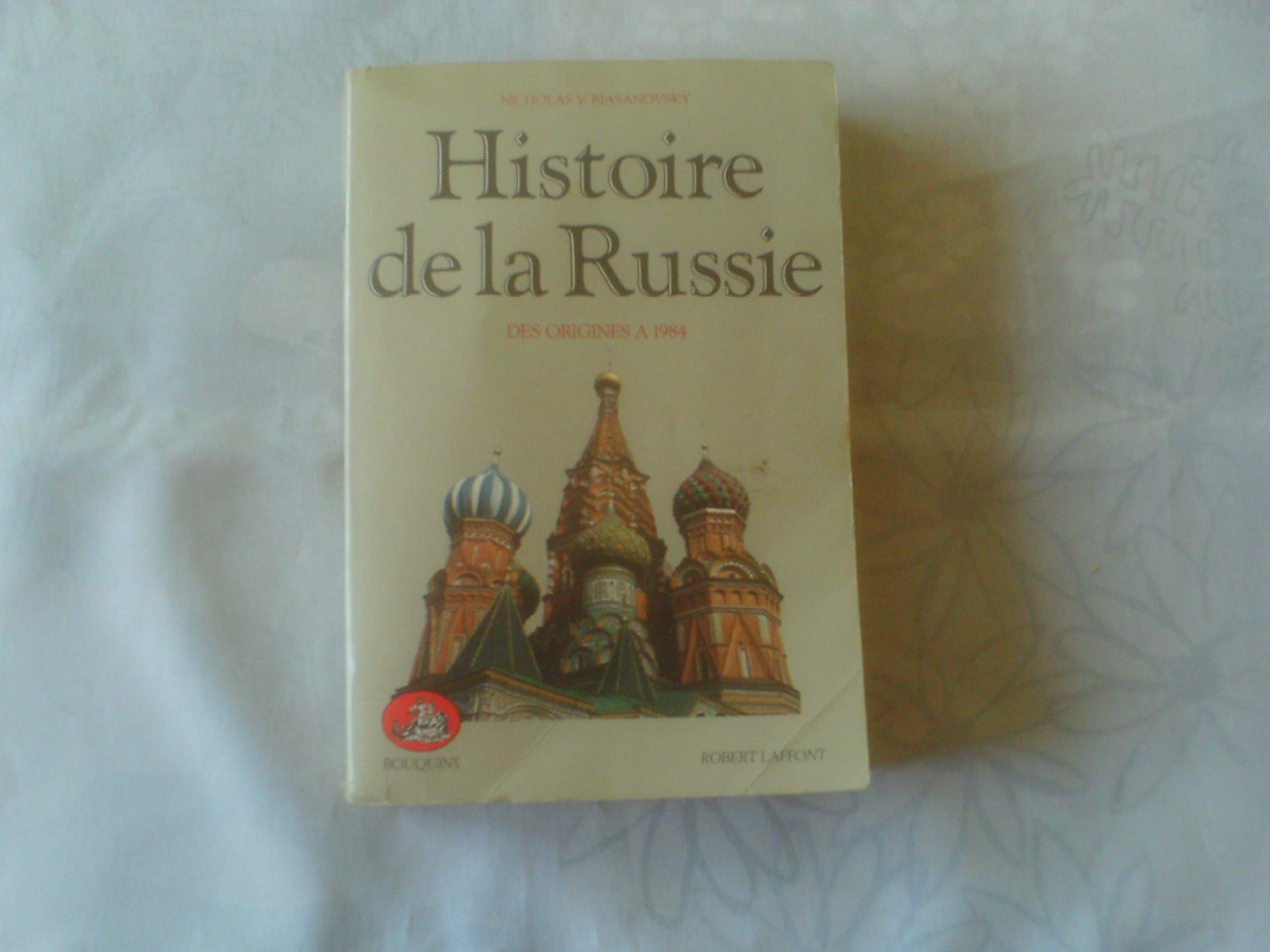 Histoire de la Russie: Des origines à 1984 Books