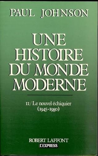Une histoire du monde moderne - tome 2 (02): Tome 2, Le nouvel échiquier (1945-1980) Politics & History