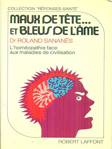 Maux de tête et bleus de l'âme Books