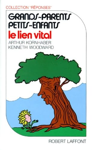 Grands-Parents Petits-Enfants. Le Lien Vital Books