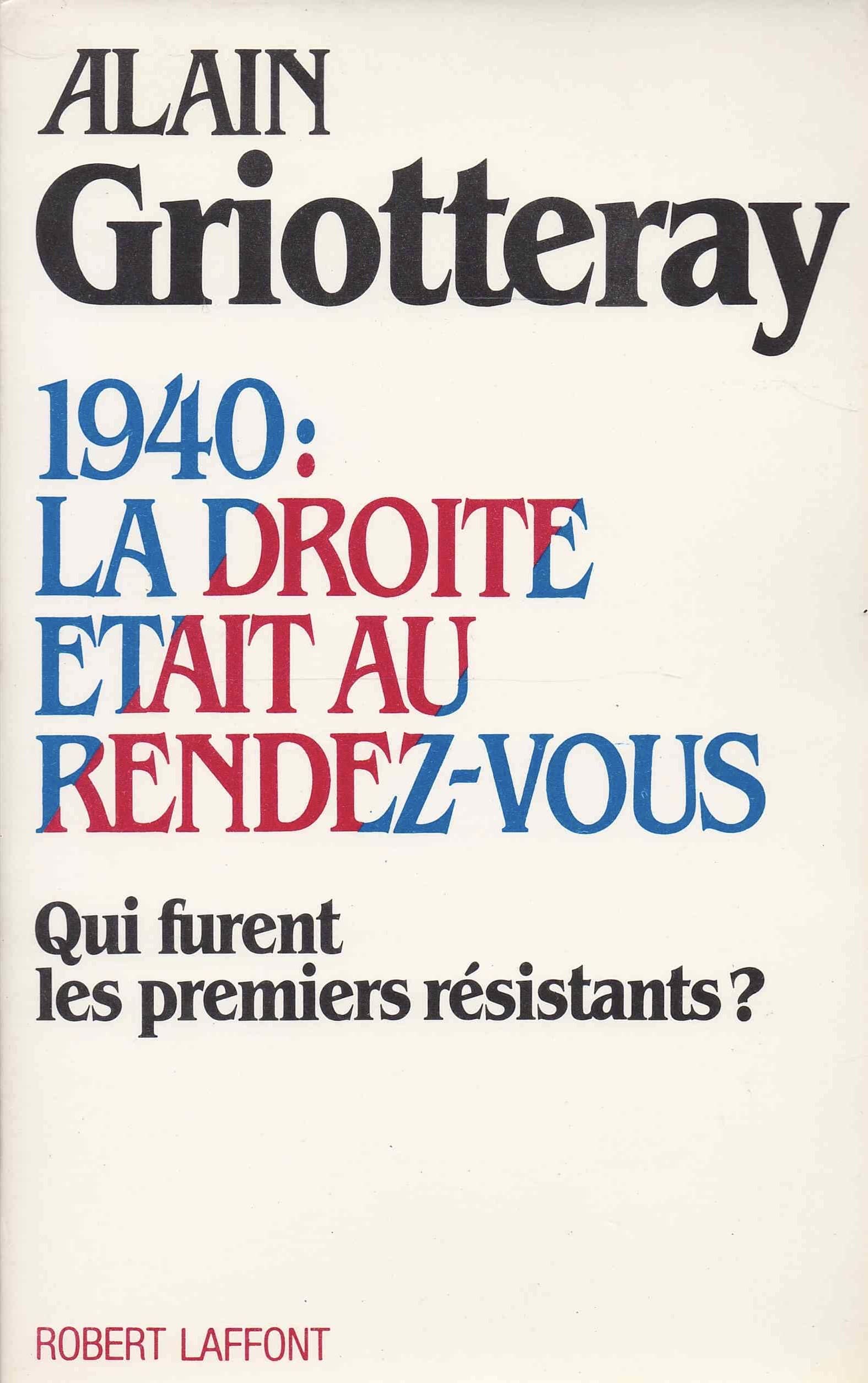 1940, la droite était au rendez-vous : qui furent les premiers résistants ? Books