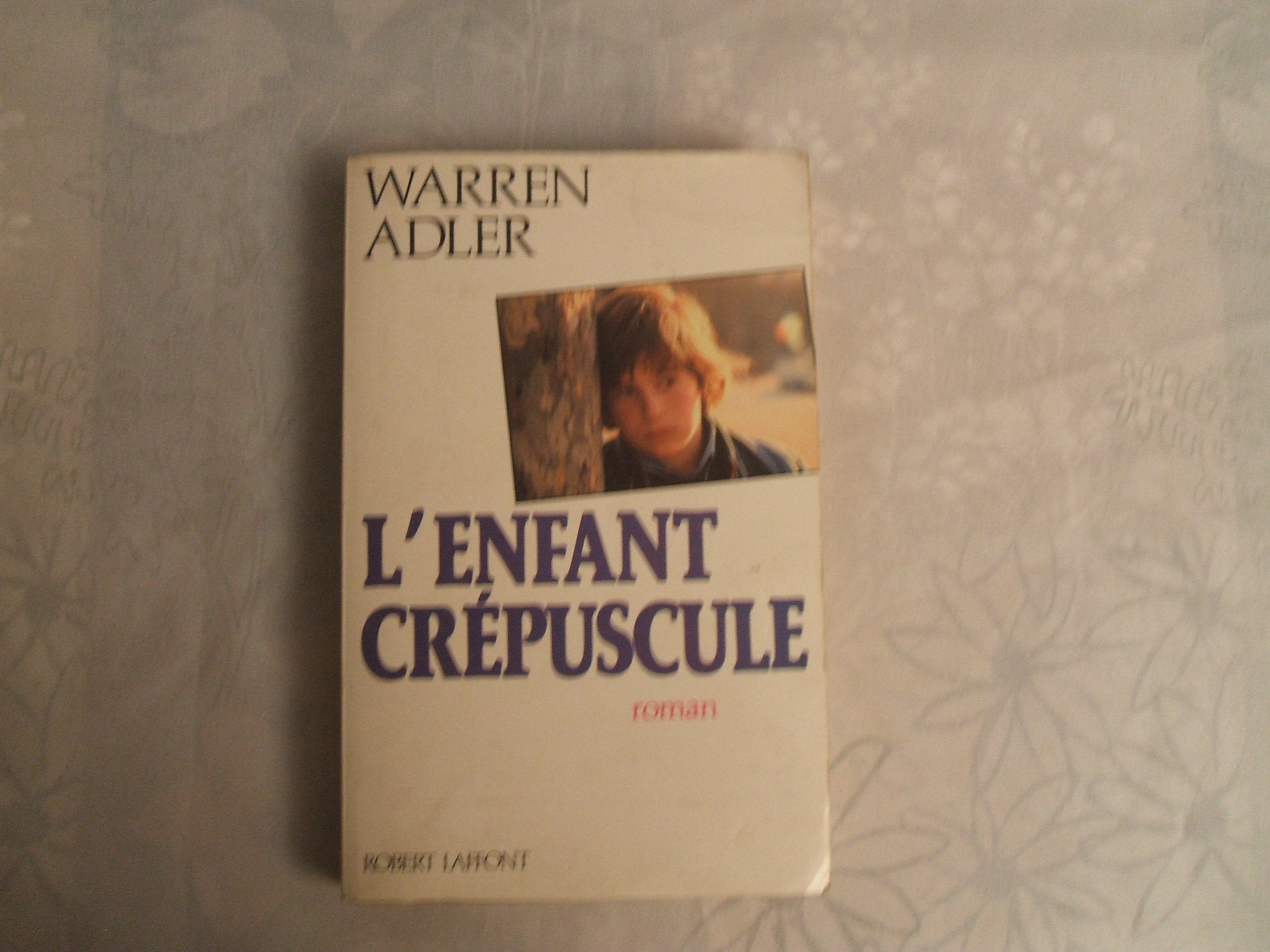 L'enfant crépuscule : roman book