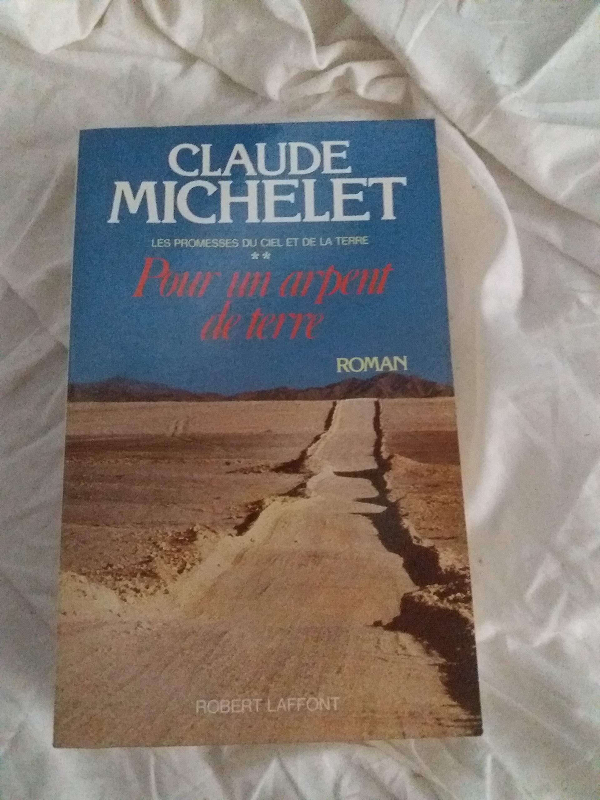 Les promesses du ciel et de la terre: Tome 2, Pour un arpent de terre Books