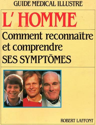 L'Homme, comment reconnaître et comprendre ses symptômes book