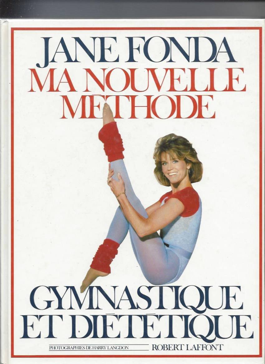 Ma nouvelle méthode, gymnastique et diététique Leisure & Fun