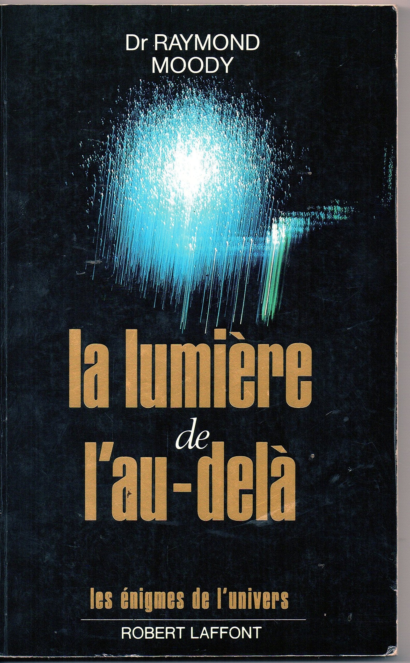 La lumière de l'au-delà Religion & Esotericism