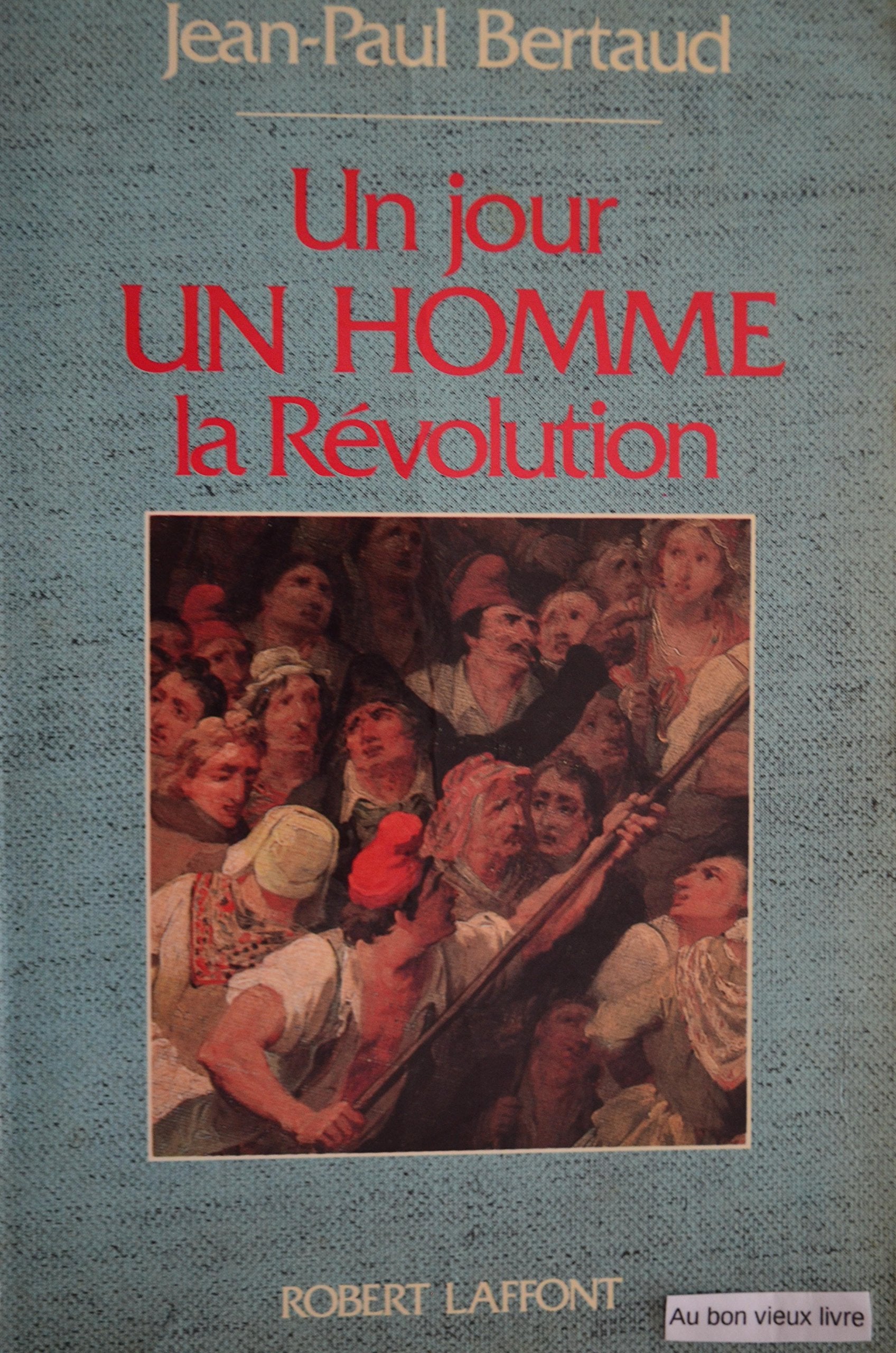Un Jour, un homme, la Révolution Books