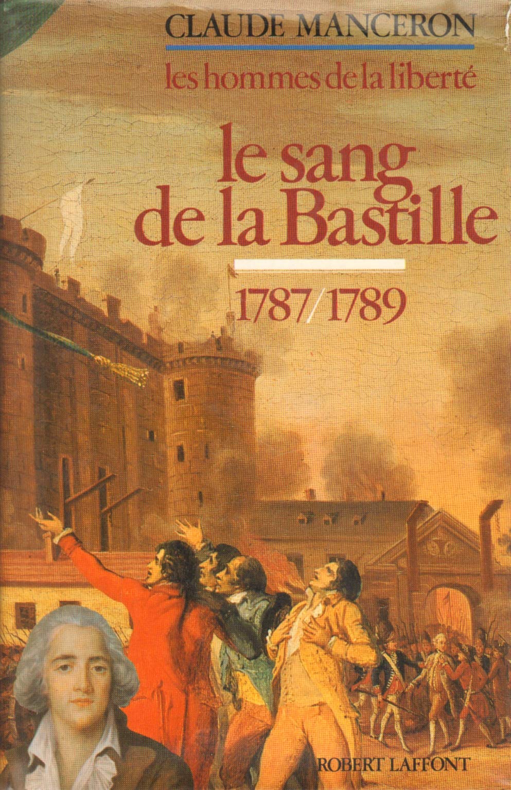 Le sang de la bastille (Les hommes de la liberté tome 5) book