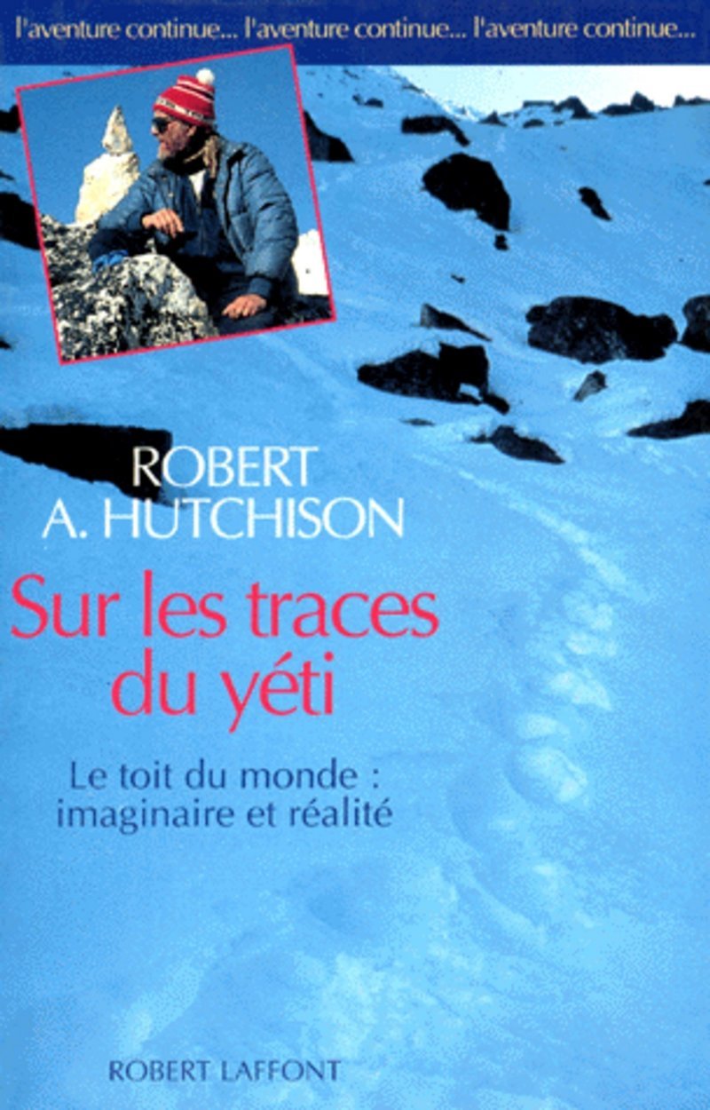 Sur les traces du Yéti: Le toit du monde, imaginaire et réalité Essays & Short Stories