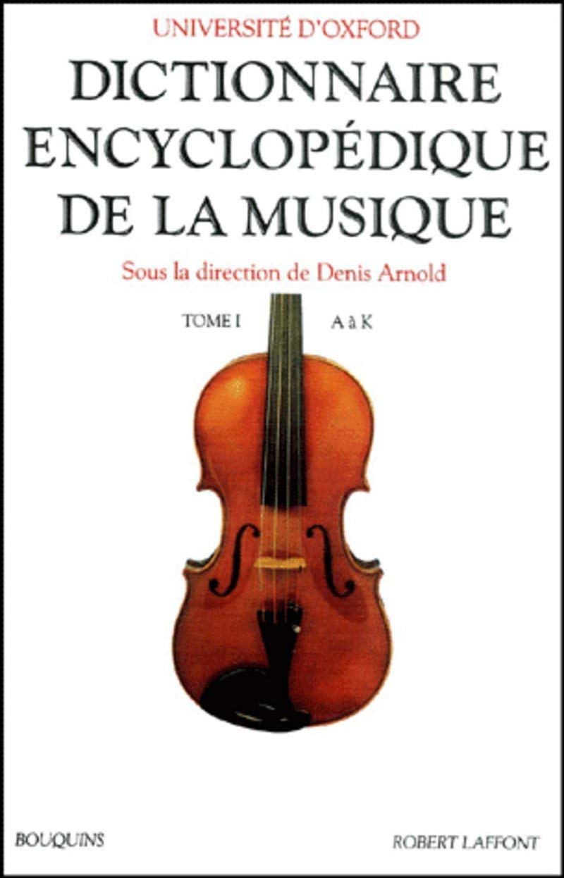 Dictionnaire encyclopédique de la musique, tome 1 book