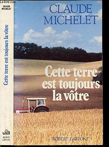 Cette terre est toujours la votre book