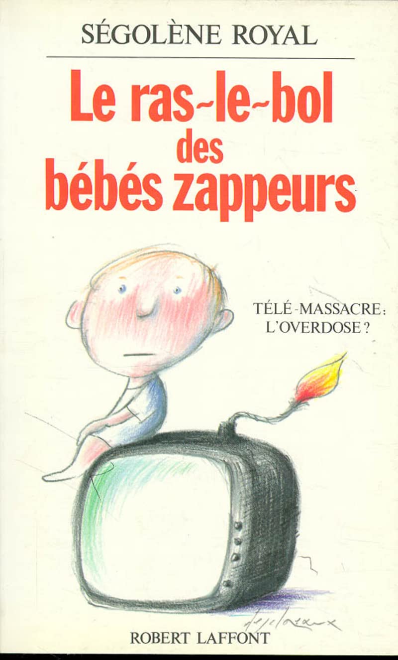 Le ras-le-bol des bébés zappeurs Books