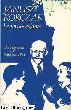 Janusz Korczak : le roi des enfants Books
