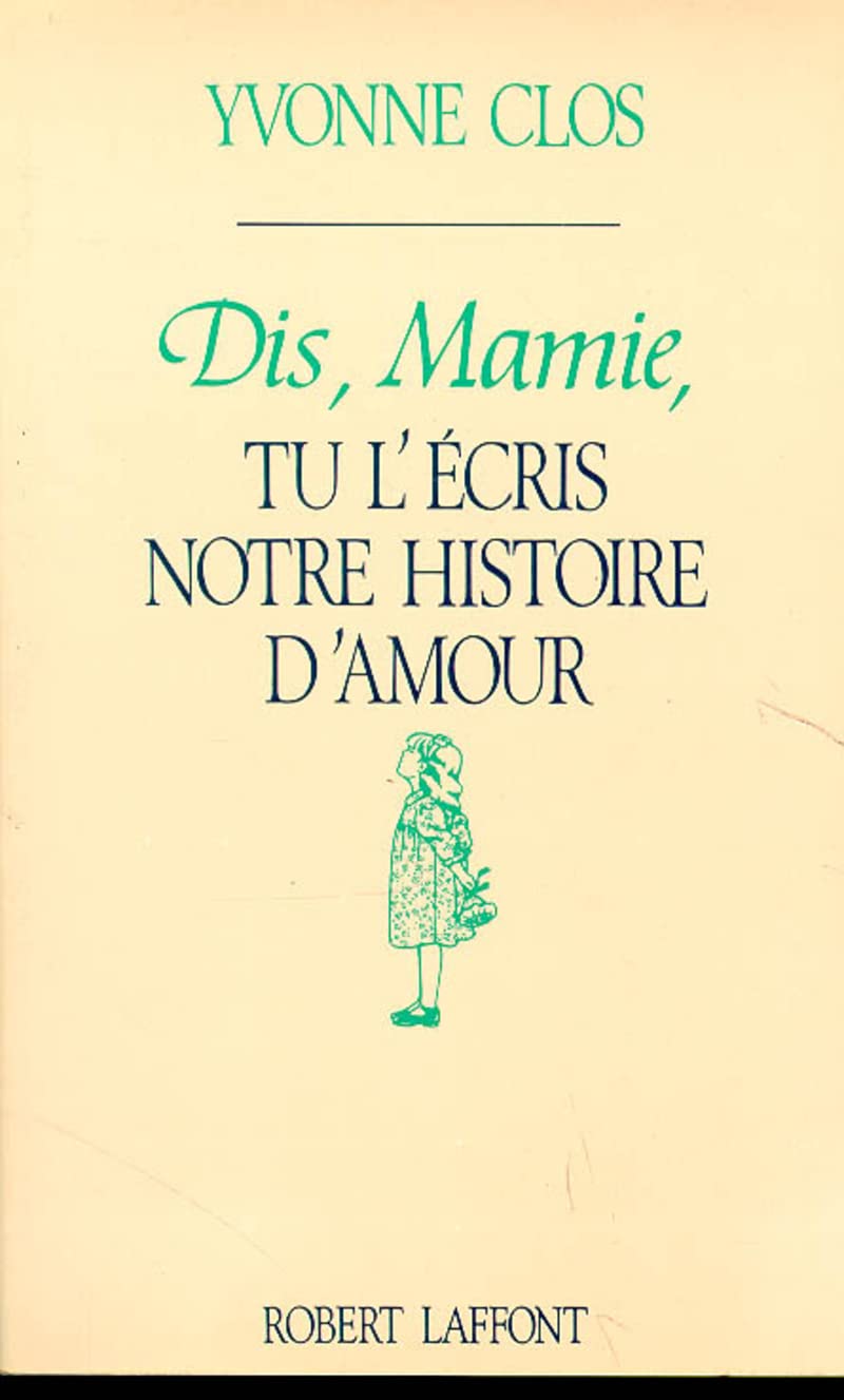Dis mamie tu l'écris notre histoire amour book
