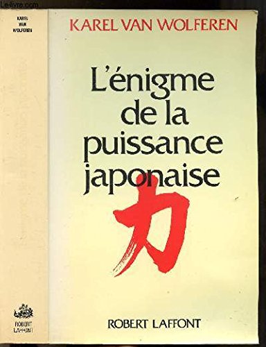 L'Enigme de la puissance japonaise : le peuple et la politique dans une nation sans Etat Books
