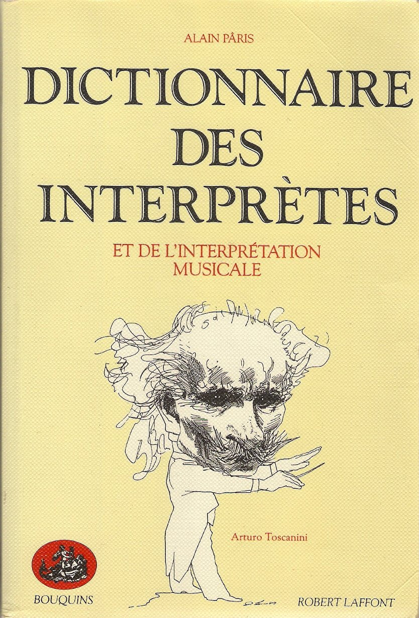Dictionnaire des interprètes et de l'interprétation musicale au XXe siècle Books