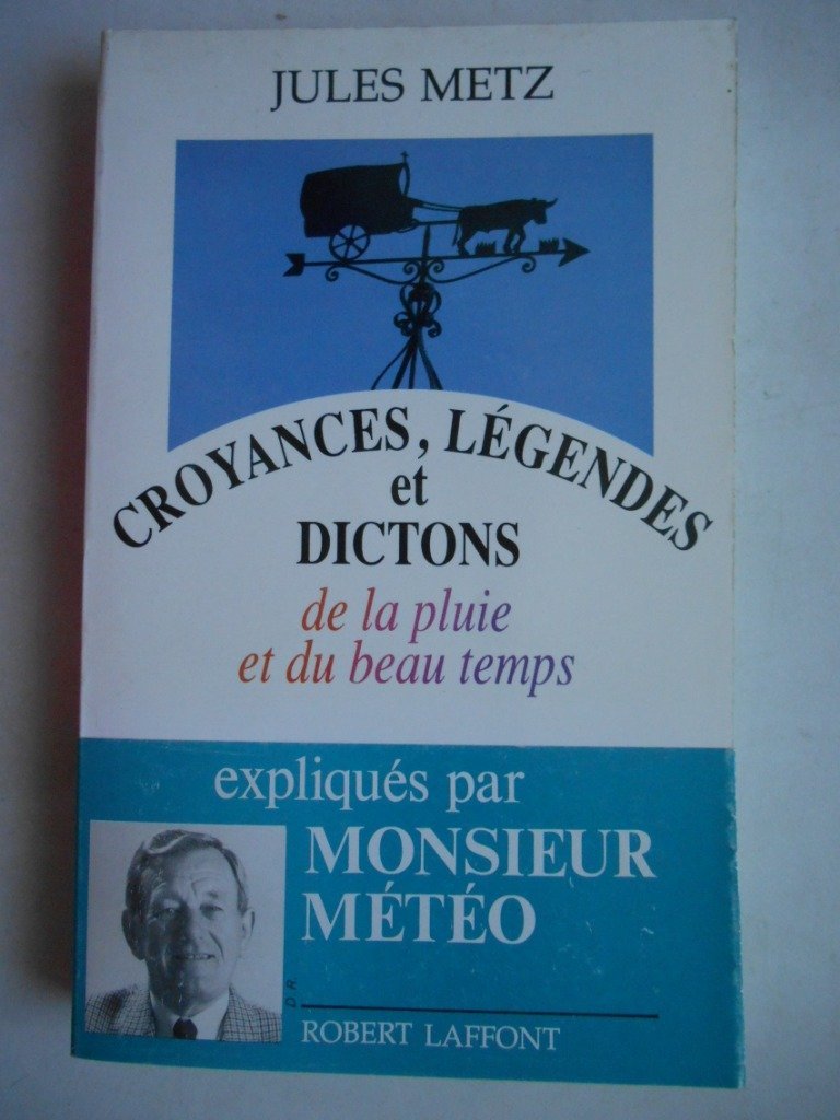 Croyances, legendes et dictons de la pluie et du beau temps book