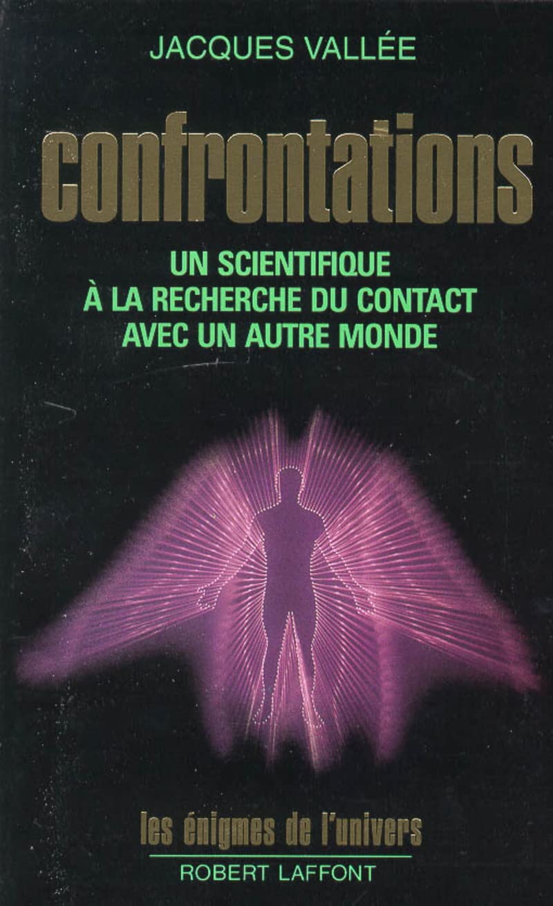 Confrontations. Un scientifique à la recherche du contact avec un autre monde book