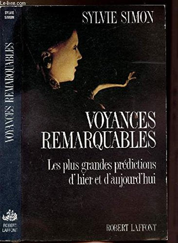 Voyances remarquables : les plus grandes predictions d'hier et d'aujourd'hui book