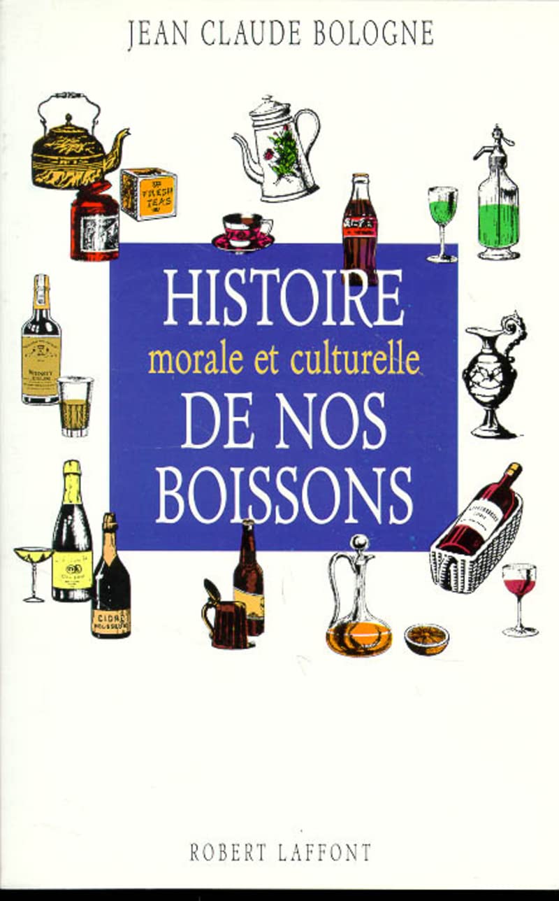Histoire morale et culturelle de nos boissons Social Sciences