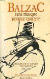 Balzac sans masque : splendeurs et misères des passions book