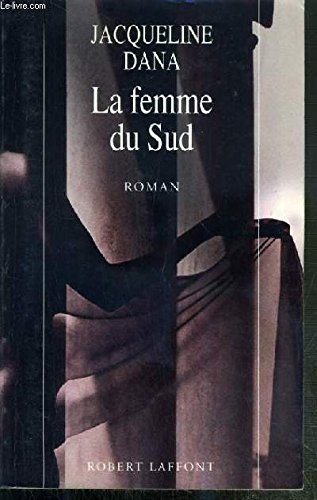 La femme du sud / roman book