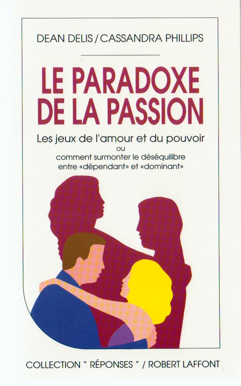 Le paradoxe de la passion: Les jeux de l'amour et du pouvoir book