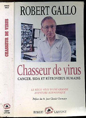Chasseur de virus: Cancer, SIDA et rétrovirus humain book