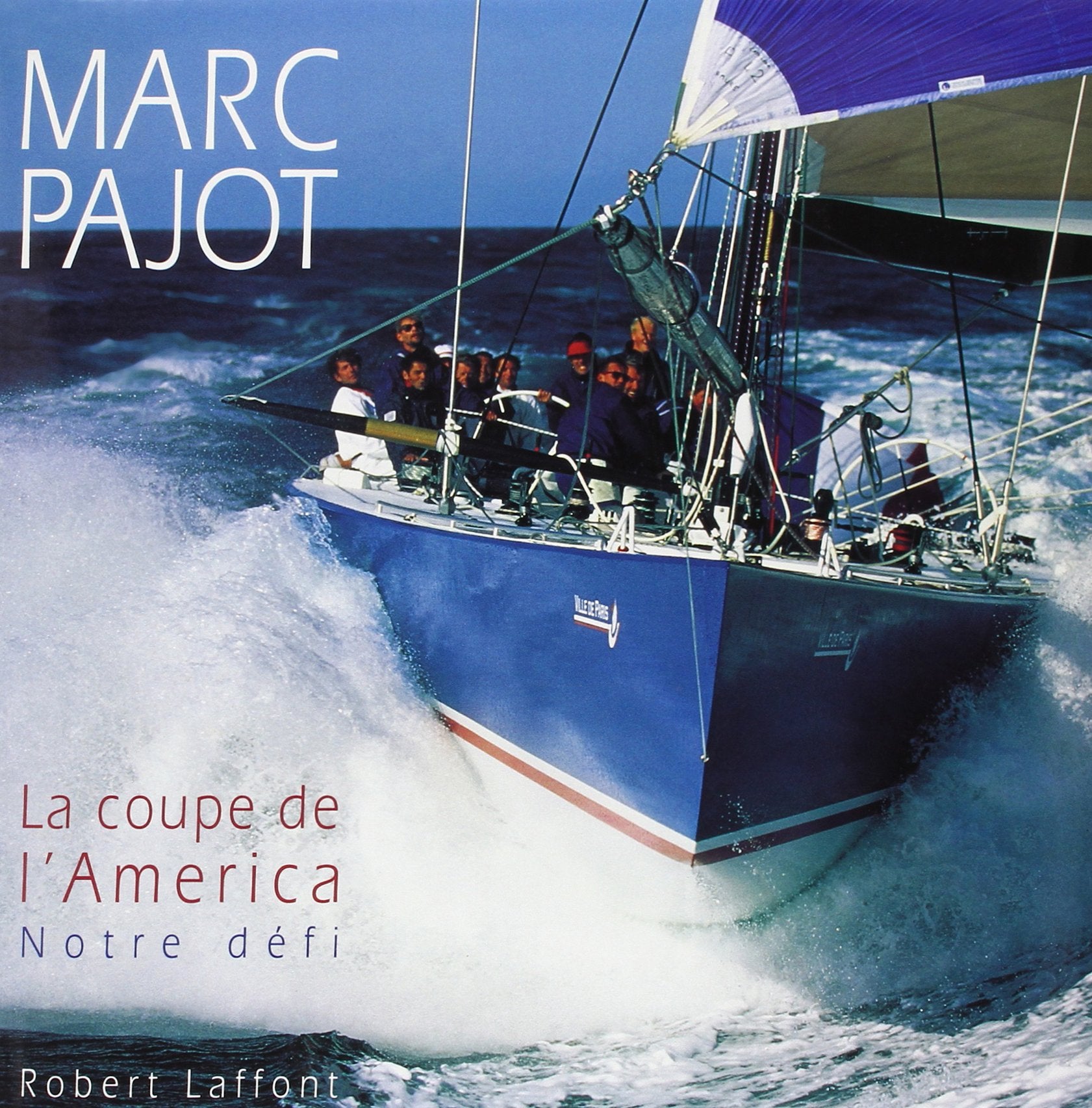 La coupe de l'America : notre défi book
