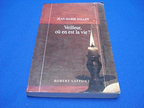 Veilleur, où en est la vie ? book