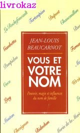 Vous et votre nom : pouvoir, magie et influences du nom de famille Books