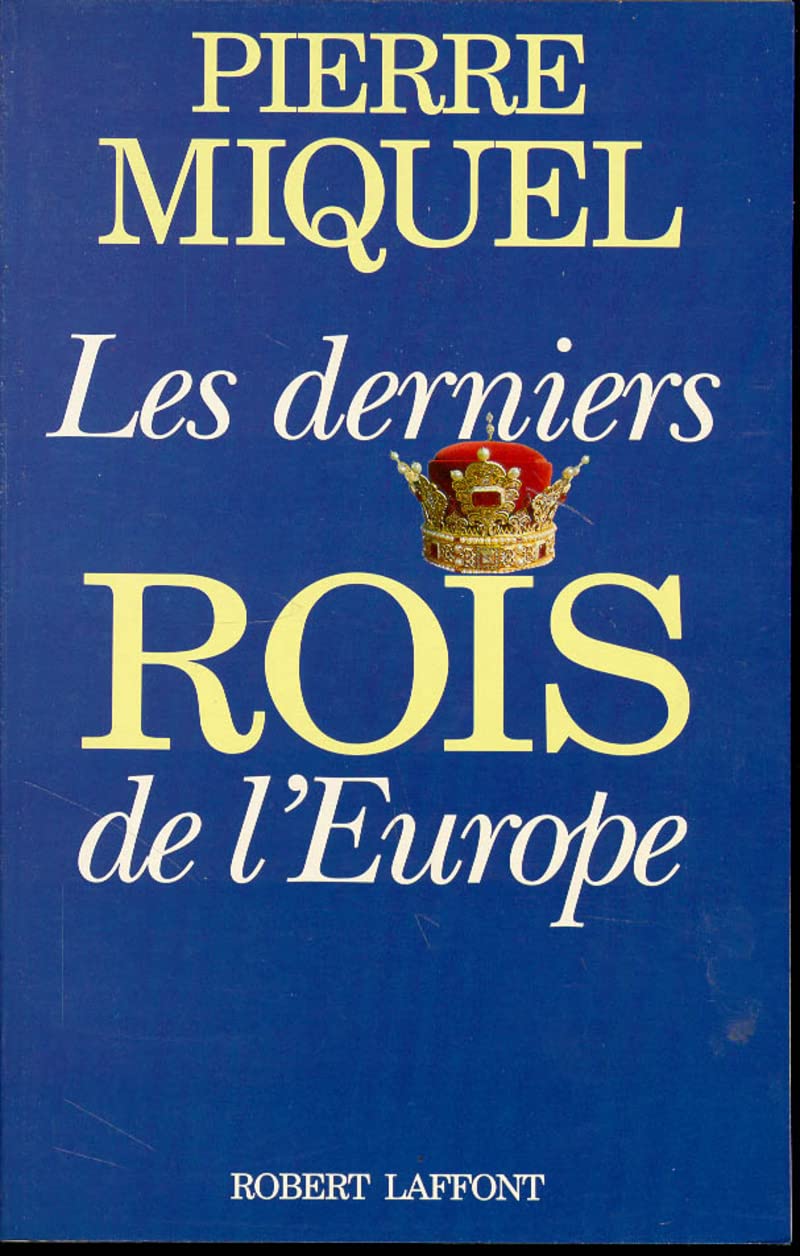 Les Derniers rois de l'Europe book