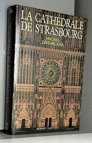 La Cathédrale de Strasbourg, comme un manteau de pierre sur les épaules de Notre Dame book
