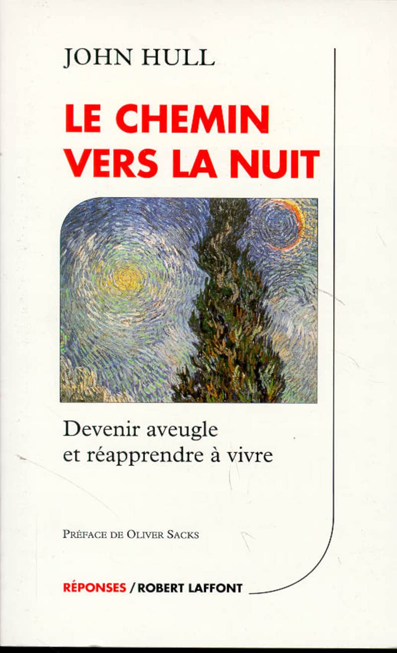 Le chemin vers la nuit : Devenir aveugle et réapprendre à vivre book
