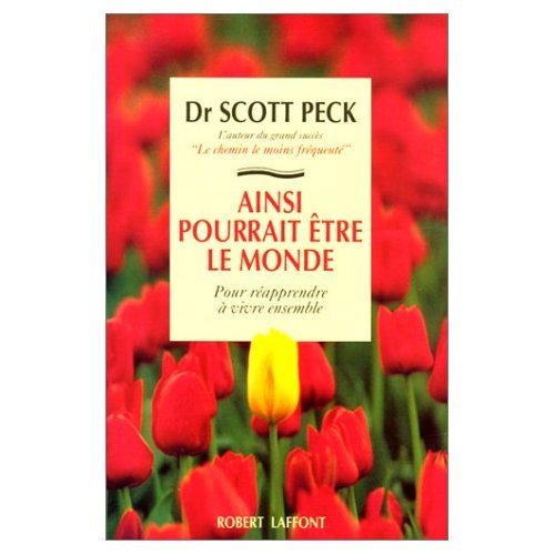 Ainsi pourrait être le monde. Pour réapprendre à vivre ensemble book