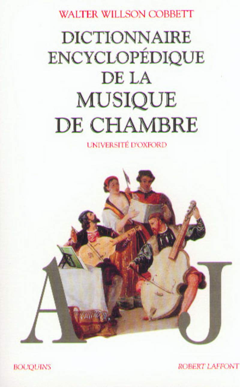 Dictionnaire encyclopédique de la musique de chambre - tome 1 (1) Arts & Music