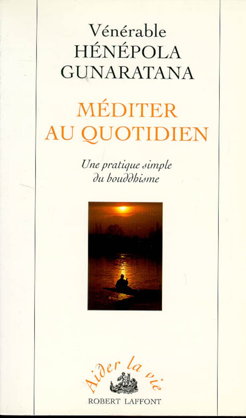 Méditer au quotidien - Pratique simple du bouddhisme book