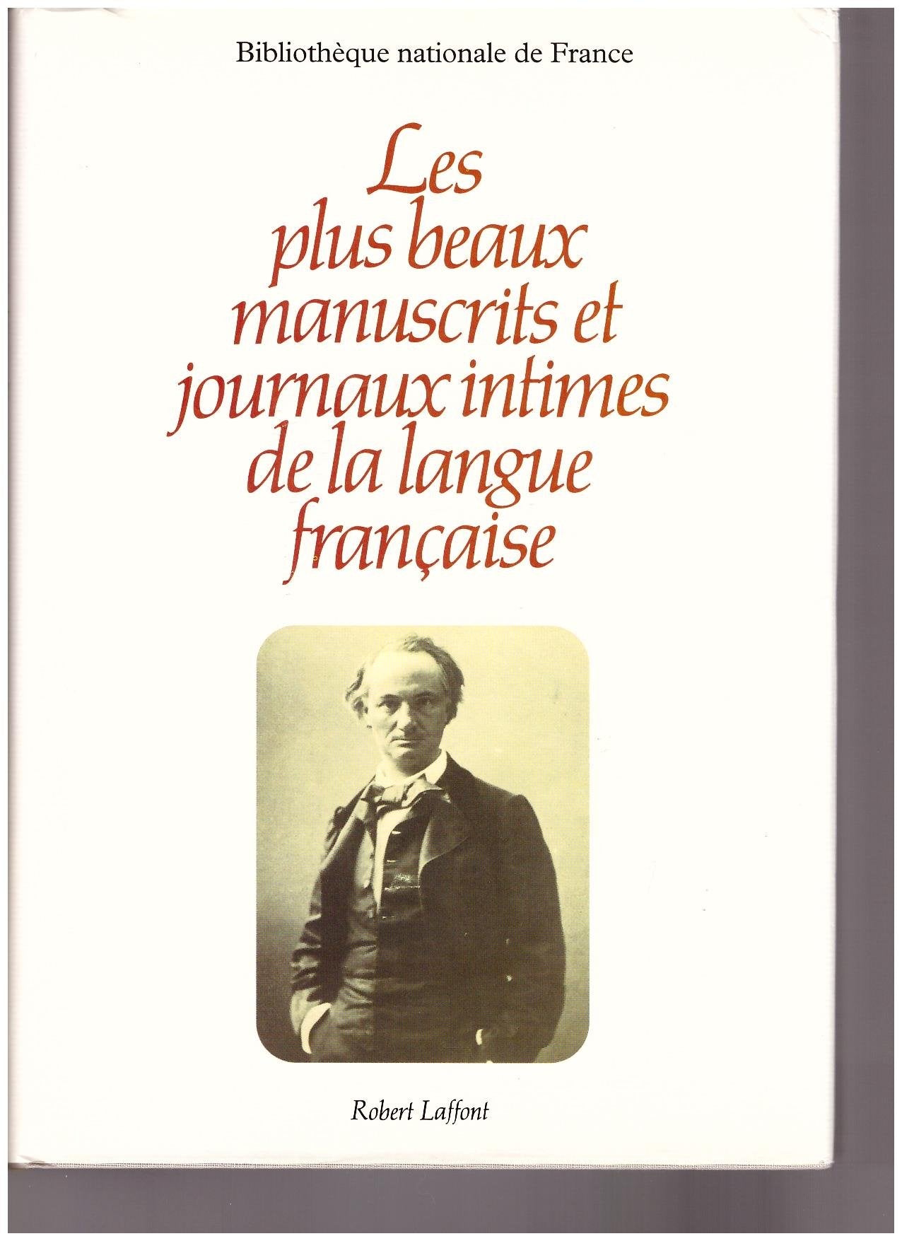 Les Plus Beaux Manuscrits Et Journaux Intimes De La Langue Francaise Books