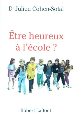 ETRE HEUREUX A L ECOLE book