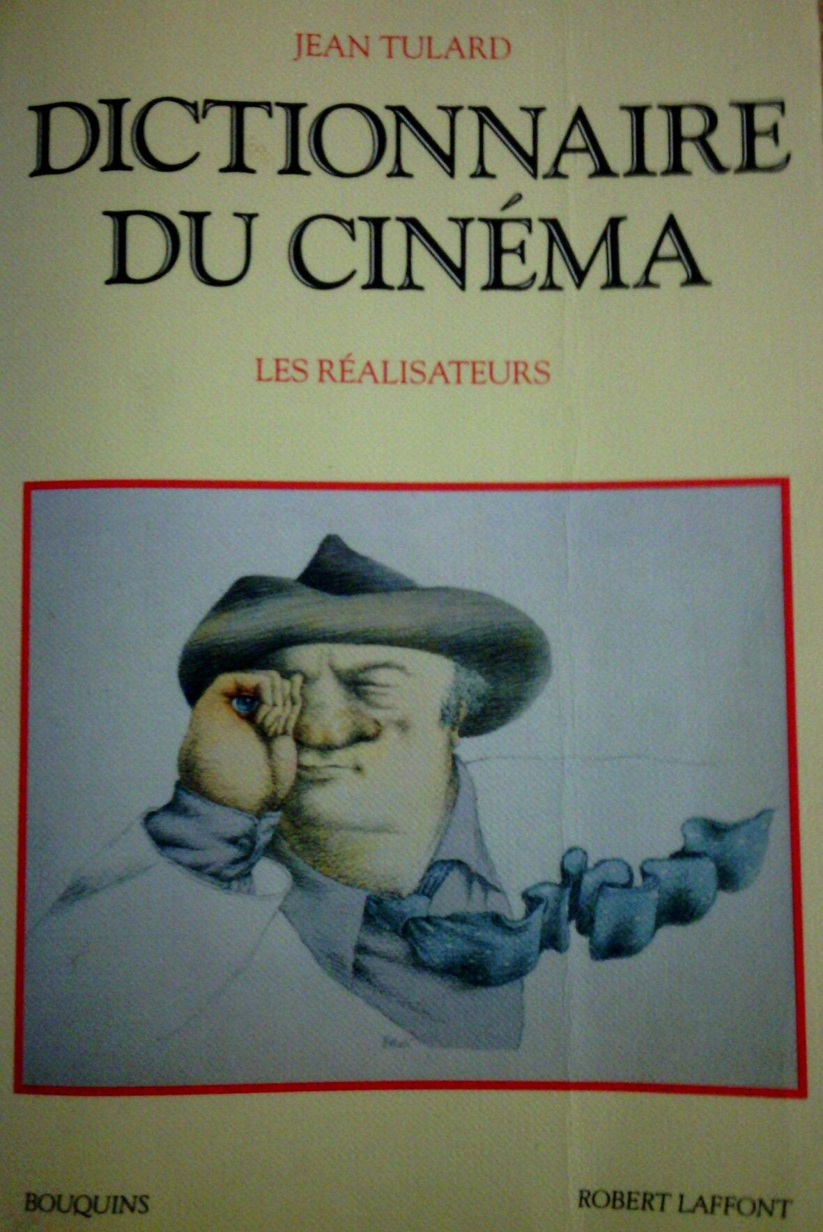 Dictionnaire du cinéma Tome 1: Les réalisateurs book