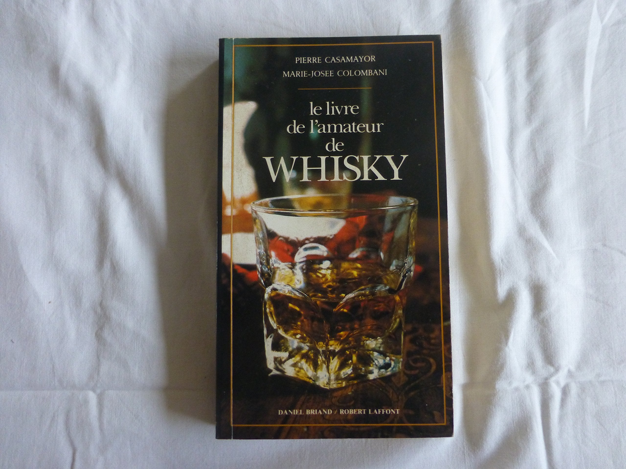 Le Livre De L'Amateur De Whisky Books