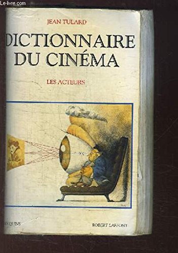 Dictionnaire du cinéma: Tome 2, Les acteurs Books