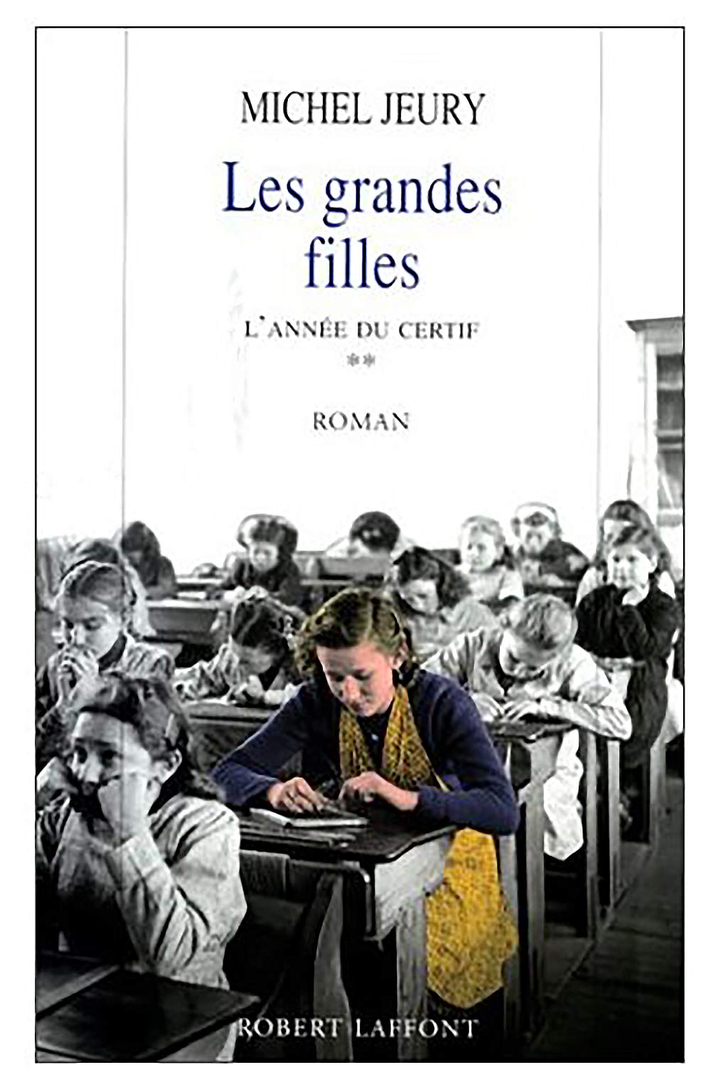 Les grandes filles - tome 2 (02): L'année du certif Tome 2 Contemporary literature