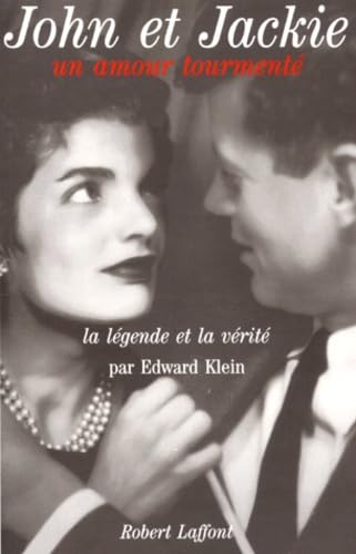 John Et Jackie, Un Amour Tourmente. La Legende Et La Verite Books